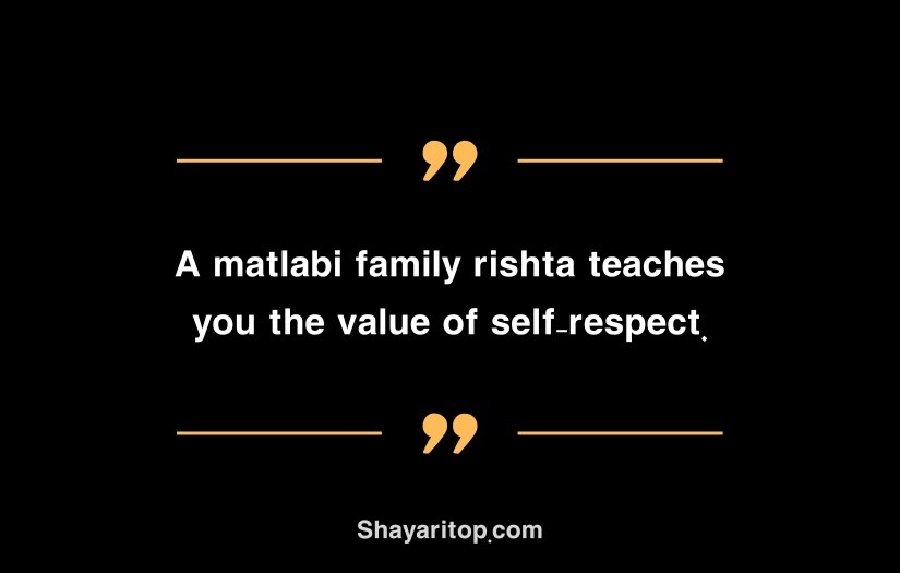 Selfish Matlabi Rishte Quotes